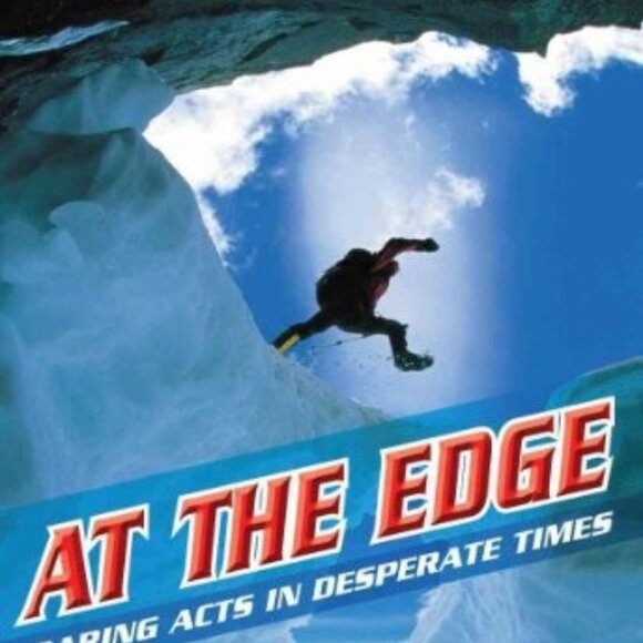 At the Edge: Daring Acts in Desperate Times - Picture 1 of 1